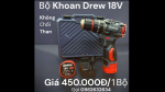 Bộ Khoan Pin 18V Tặng 5 Mũi Khoan và bộ vít
